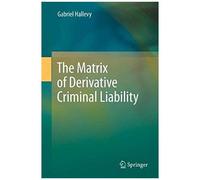 The Matrix Of Derivative Criminal Liability