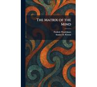The Matrix of the Mind