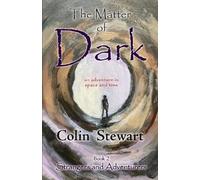 The Matter of Dark, Book 2: Strangers and Adventurers
