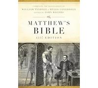 The Matthew's Bible: 1537 Edition