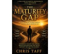 The Maturity Gap: Why Growing Older Doesn't Always Mean Growing Up