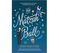 The Matzah Ball: A Novel - A Hilarious Enemies to Lovers Rom Com Set During Hanukkah