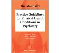 The Maudsley Practice Guidelines for Physical Health Conditions in Psychiatry by Pillinger & Toby Kings College & London & UK Pillinger Toby Kings College London UK (Auteur)