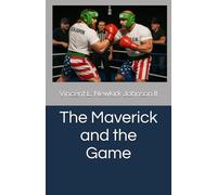 The Maverick and the Game