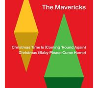 The Mavericks - Christmas Time is (Coming 'Round Again)
