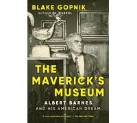 The Maverick's Museum: Albert Barnes et son rêve américain – Ecco