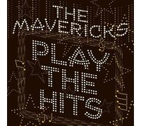 The Mavericks Play the Hits (CD) Album