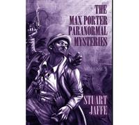 The Max Porter Paranormal Mysteries