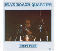 The Max Roach Quartet - Scott Free