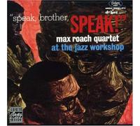 The Max Roach Quartet - Speak, Brother, Speak!