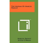 The Maxims Of Marcel Proust