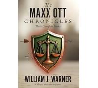 The Maxx Ott's Chronicles, Three Books Complete
