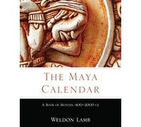 The Maya Calendar: A Book of Months, 400-2000 CE