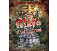 The Maya Civilization by Louise Spilsbury Louise Spilsbury (Auteur)