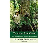 The Maya Forest Garden