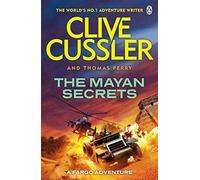 The Mayan Secrets : Fargo Adventures 5, Thomas Perry,Clive Cussler,