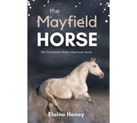 The Mayfield Horse - Book 3 in the Connemara Horse Adventure Series for Kids | The Perfect Gift for Children age 8-12