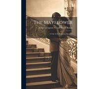 The Mayflower; A Tale Of The Valencian Seashore