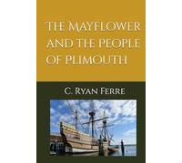 The Mayflower and the People of Plimouth