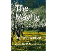 The Mayfly: The Poetic Works of