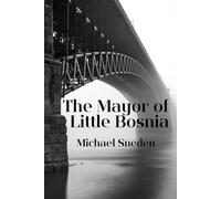The Mayor of Little Bosnia
