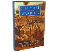 The Maze and the Warrior: Symbols in Architecture, Theology, and Music
