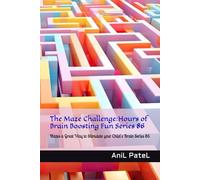 The Maze Challenge:Hours of Brain Boosting Fun Series 86: Mazes a Great Way to Stimulate your Child's Brain Series 86
