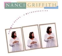 The MCA Years: A Retrospective by Nanci Griffith [CD] NEUF
