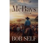 The McBays: Trail Horses and Cattle to Kansas City