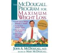 The McDougall Program for Maximum Weight Loss John A. McDougall, Mary A. McDougall (Auteur)
