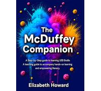 The McDuffy Companion: A Step-by-Step Guide to Learning UEB Braille