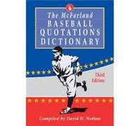 The McFarland Baseball Quotations Dictionary 3d ed. - McFarland amp Co Inc - McFarland amp Co Inc - Livre en Anglais - Paperback McFarland amp Co IncMcFarland amp Co Inc (Auteur)