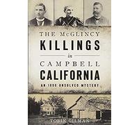 The Mcglincy Killings In Campbell, California