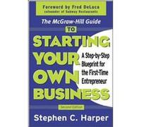 The McGraw-Hill Guide to Starting Your Own Business Stephen C. Harper (Auteur)