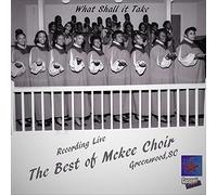 The Mckee Choir - What Shall It Take (Live Recording) [Import]