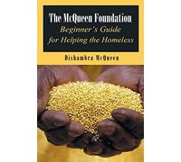 The Mcqueen Foundation Beginner's Guide For Helping The Homeless