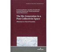 The Me-Generation in a Post-Collectivist Space: Dilemmas in a Time of Transition (Studies in Political Transition) - [Version Originale] Inconnu (Auteur)