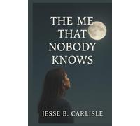 The Me That Nobody Knows