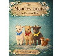 The Meadow Goats: The Curious Tale