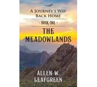 The Meadowlands: A Journey's Way Back Home