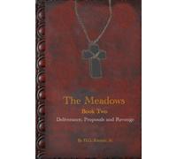 The Meadows: Book Two: Deliverance, Proposals and Revenge