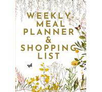 The Meal Planner: An Undated Food Journal Featuring Breakfast, Lunch, Dinner, Snacks, and Grocery Lists