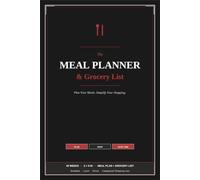 The Meal Planner & Grocery List: 49 Weeks of Meal Planning with Categorized Grocery Lists | No Dates - Start Anytime | 6 x 9