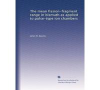 The mean fission-fragment range in bismuth as applied to pulse-type ion chambers.