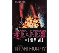 The Meanest Of Them All (Rich Bitch Publications Presents)