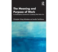 The Meaning and Purpose of Work