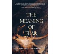 The Meaning of Fear - Laura Hulthen Thomas - Regal House Publishing - ebook (ePub) - Livre