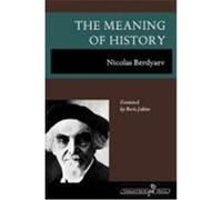 The Meaning of History Berd'iaev, Nikolai, Berdyaev, Nicolas (Auteur)
