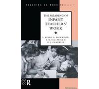 The Meaning Of Infant Teachers' Work