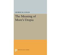 The Meaning Of More's Utopia